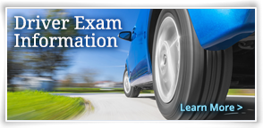 Driver Exam Information - Learn More